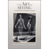 The Art Of Seeing by Rick E. Robinson