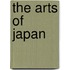 The Arts Of Japan