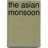The Asian Monsoon door R. Alan Plumb