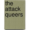 The Attack Queers by Richard Goldstein