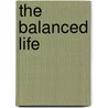 The Balanced Life door Barbara McFarland