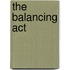 The Balancing Act
