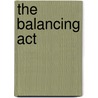 The Balancing Act door Jeanie K. Allen