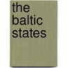 The Baltic States by Georg Von Rauch