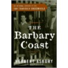 The Barbary Coast door Herbert Asbury