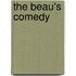 The Beau's Comedy