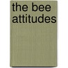 The Bee Attitudes door Frank Ramirez