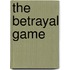 The Betrayal Game