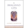 The Bhagavad Gita by George Thompson