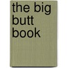 The Big Butt Book door Diane Hanson