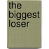 The Biggest Loser