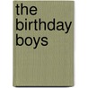 The Birthday Boys door Beryl Bainbridge