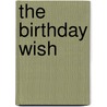The Birthday Wish door Joyce Livingston