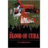 The Blood Of Cuba door Marko Rosso