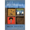 The Blue Mountain door Meir Shalev