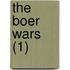 The Boer Wars (1)