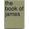 The Book Of James door Susy Smith