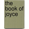 The Book Of Joyce door Joyce McManious
