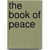 The Book Of Peace door Anonymous Anonymous