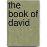 The Book of David door Professor David Steinberg