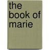The Book of Marie by Terry Kay