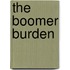 The Boomer Burden