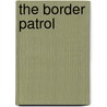 The Border Patrol door Deborah Wells Salter
