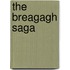 The Breagagh Saga