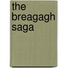 The Breagagh Saga door Sean Hayes