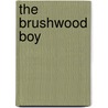 The Brushwood Boy by Rudyard Kilpling