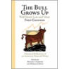 The Bull Grows Up by Kingman Press