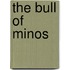 The Bull Of Minos