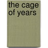 The Cage Of Years door Madeline Mason