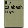 The Calabash Boys by V.A. Murphy