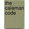 The Calamari Code door Larry Mike Garmon