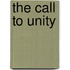 The Call To Unity