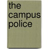 The Campus Police by Alfred Iannarelli