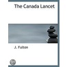 The Canada Lancet door J. Fulton