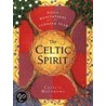 The Celtic Spirit door CaitlíN. Matthews