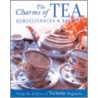 The Charms Of Tea by From the Editors of Victoria Magazine