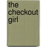 The Checkout Girl by Tazeen Ahmad