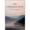 The Cherokee Star door C. Leah Wetherby