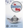 The Cheshire Ring by John Oliver