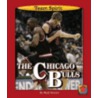 The Chicago Bulls by Mark Stewart
