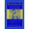 The Christian Way door Chandler Robinson