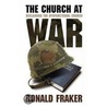 The Church At War door Ronald Fraker