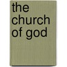 The Church Of God door Serle Ambrose