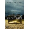 The Circuit Rider by Will Rhodes