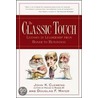 The Classic Touch door John K. Clemens