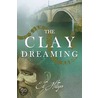 The Clay Dreaming door Ed Hillyer